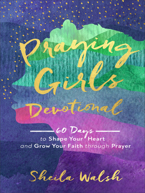 Title details for Praying Girls Devotional by Sheila Walsh - Wait list